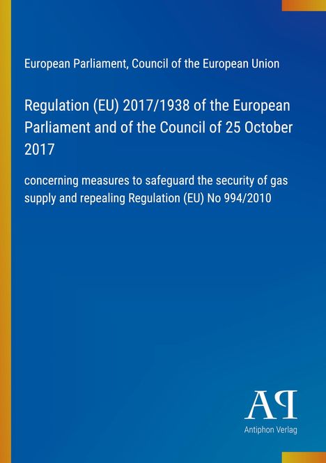 Text über EU-Verordnung zur Gasversorgungssicherheit. Blauer Hintergrund, Logo unten rechts: "AR Antiphon Verlag".