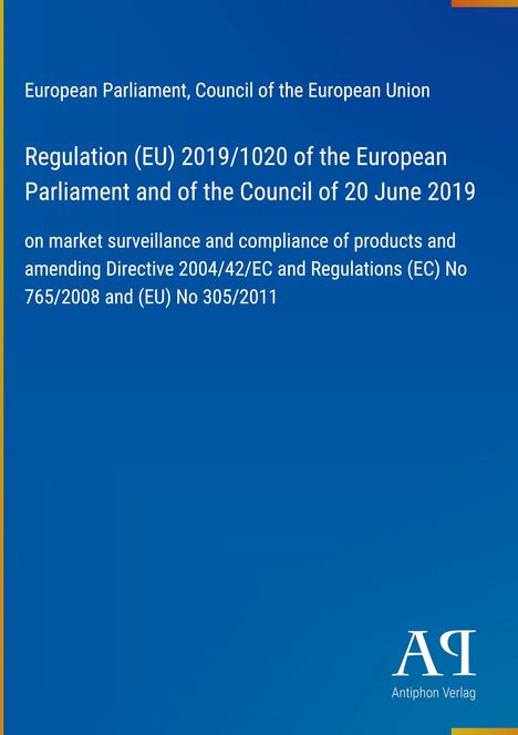 Regulation (EU) 2019/1020 über Marktüberwachung. Oben Text, unten ein Verlagslogo „AQ Antiphon Verlag“. Hintergrund blau.