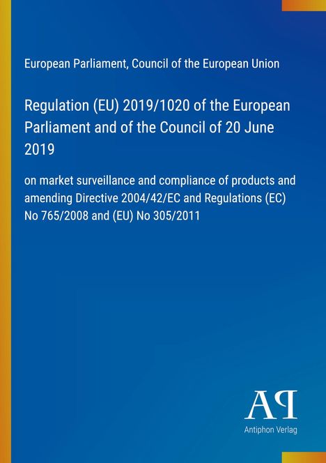 Regulation (EU) 2019/1020 über Marktüberwachung, herausgegeben vom Antiphon Verlag. Blauer Hintergrund, gelber Streifen.