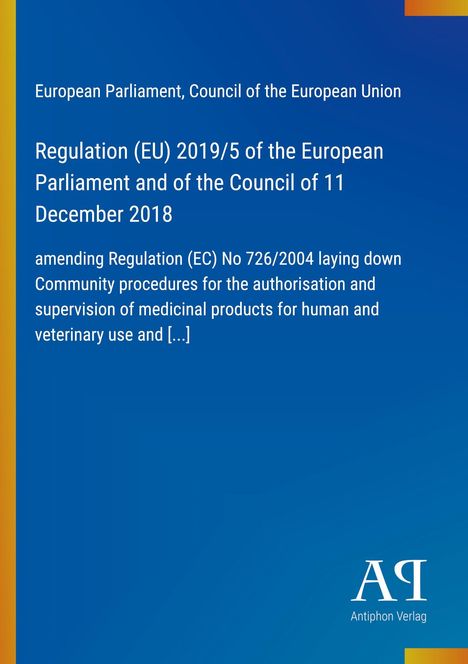 Text zur EU-Verordnung 2019/5, gelber Streifen links und blaues Design, Logo unten rechts: "A" Antiphon Verlag.