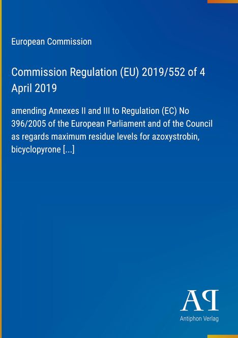 Text: Europäische Kommission, Verordnung (EU) 2019/552 vom 4. April 2019. Blau-gelbes Layout, "Antiphon Verlag" unten.
