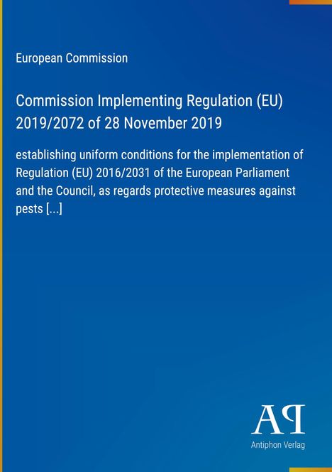 Text über EU-Verordnung zu Schutzmaßnahmen gegen Schädlinge, Herausgeber European Commission. Blaues Cover mit Verlagssymbol.