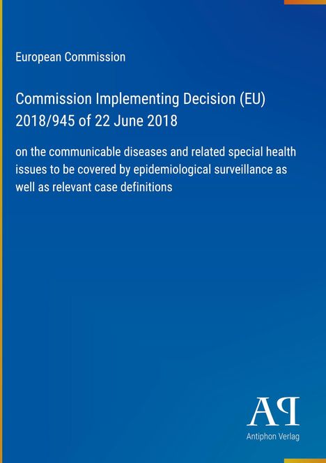 Text: "European Commission: Commission Implementing Decision (EU) 2018/945 of 22 June 2018..." Dunkelblauer Hintergrund.
