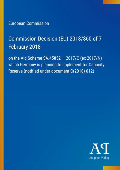 Europäische Kommission: Entscheidung (EU) 2018/860 vom 7. Februar 2018 über die Beihilferegelung. Blaues Design, Logo unten rechts.