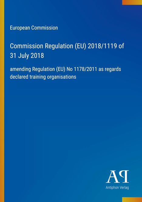 "Commission Regulation (EU) 2018/1119" in Weiß auf Blau. Unten rechts das Logo "AZ Antiphon Verlag".