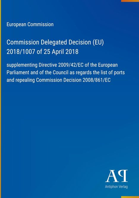 Text: Europäische Kommission, Entscheidung (EU) 2018/1007 vom 25. April 2018. Blauer Hintergrund, Antiphon Verlag-Logo.
