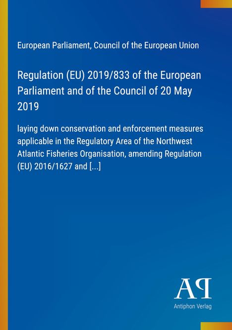 Regulation (EU) 2019/833, Erhaltung, Durchsetzung, Fisheries Organisation, 20. Mai 2019. Blaues Cover, gelber Rand.