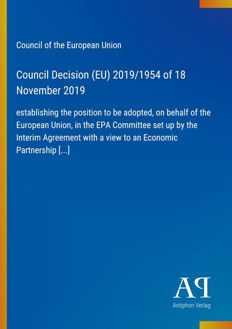 Council Decision (EU) 2019/1954, 18 November 2019, EU position in EPA Committee. Blau mit Logo unten rechts.