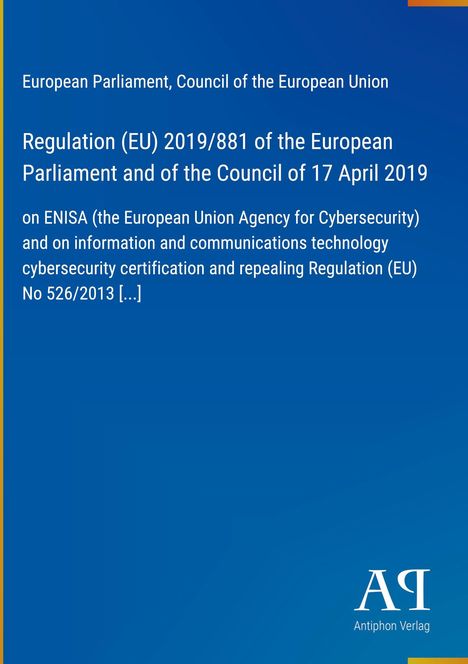 Text über eine EU-Verordnung zu Cybersicherheit, ENISA. Unten rechts ein Logo: "AR Antiphon Verlag" auf blauem Hintergrund.