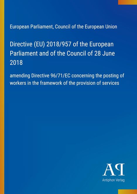 [Text: "Directive (EU) 2018/957 amending Directive 96/71/EC concerning posting of workers. Logo unten rechts.]