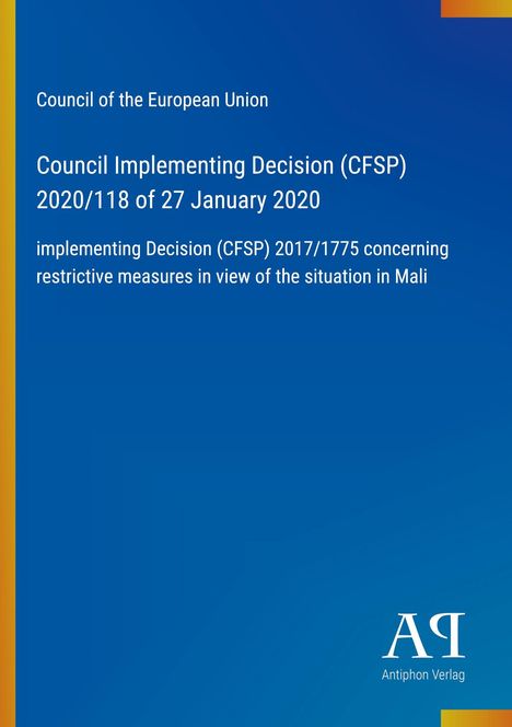 Council of the European Union, Entscheidung zur Lage in Mali, blau Hintergrund, gelbe Ränder, Antiphon Verlag Logo.