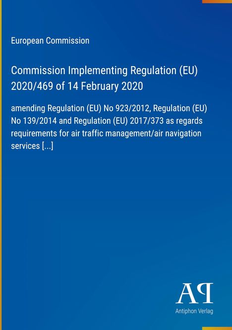 Titel: "Commission Implementing Regulation (EU) 2020/469". Abstrakte blaue Grafik, Logo "Antiphon Verlag".