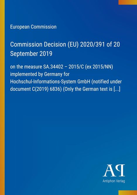 EU-Kommissionsentscheidung 2020/391 vom 20. September 2019 über Maßnahme SA.34402 in Deutschland. Blaues Layout.