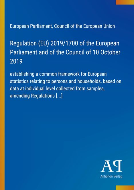 Titel: Regulation (EU) 2019/1700 des Europäischen Parlaments. Blaues Design, gelber Rand, Antiphon Verlag Logo.