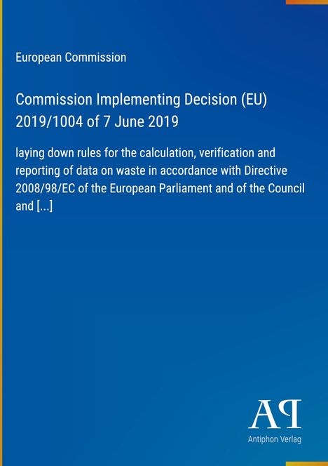Europäische Kommission, Entscheidung 2019/1004, Regeln zu Abfallberichterstattung, blaues Layout.