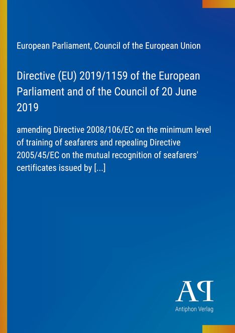Directive (EU) 2019/1159, Änderung der Richtlinie 2008/106/EG, blaues Cover, gelber Rand links, Antiphon Verlag Logo.