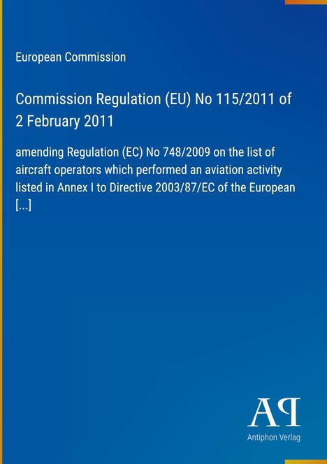 "Commission Regulation (EU) No 115/2011 of 2 February 2011 amending Regulation (EC) No 748/2009" auf blauem Hintergrund.