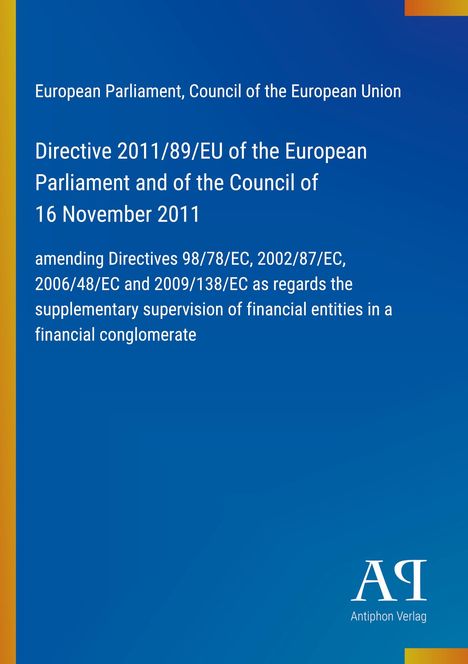 Text zur EU-Direktive 2011/89/EU. Enthält Angaben zu Änderungen und Aufsicht über Finanzkonglomerate. Graublauer Hintergrund.