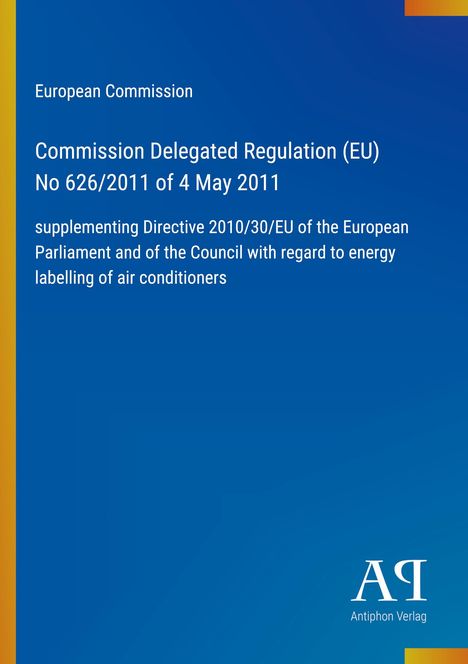 Commission Delegated Regulation (EU) No 626/2011 of 4 May 2011, blauer Hintergrund, Logo unten rechts.