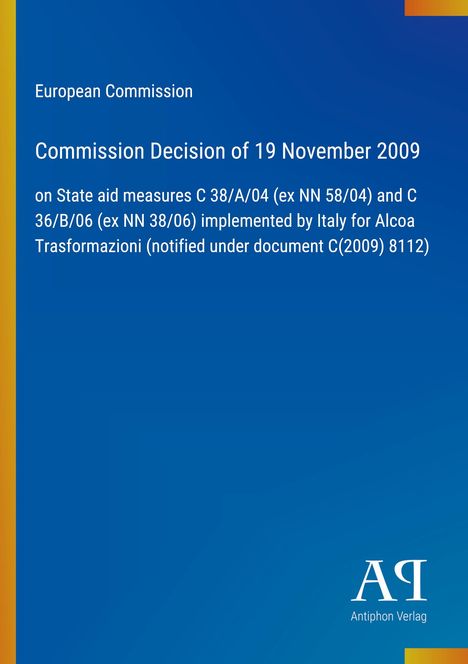 Europäische Kommission, Entscheidung vom 19. November 2009 über Beihilfen Italiens für Alcoa. Blau und gelb mit AQ-Logo.