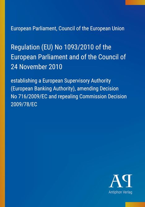 Regulation über eine europäische Aufsichtsbehörde. Blauer Hintergrund, rechts unten Logo "AR Antiphon Verlag".