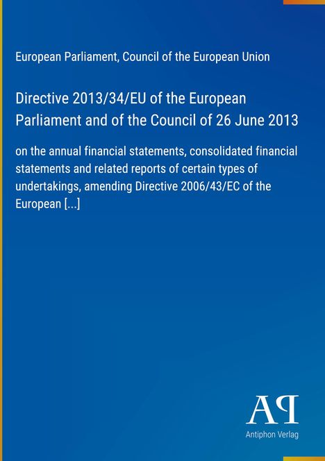 Directive 2013/34/EU zu Finanzberichten. Blau-gelber Hintergrund, Logo: "AR Antiphon Verlag".
