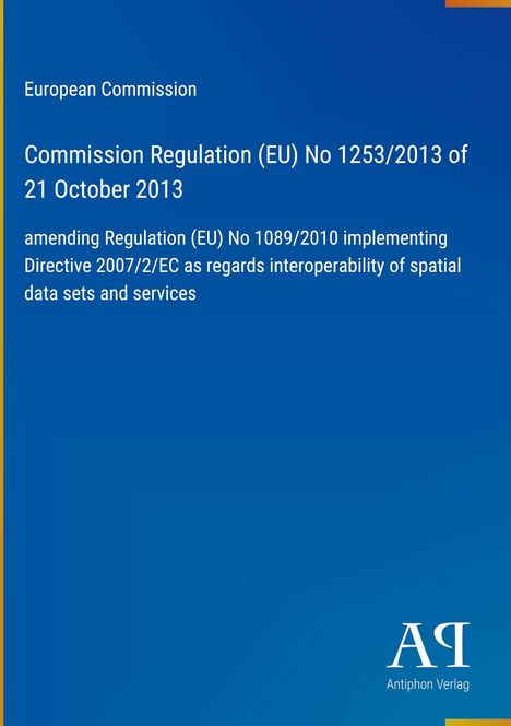 Text: "European Commission. Commission Regulation (EU) No 1253/2013 of 21 October 2013". Blaues Cover mit gelbem Rand.