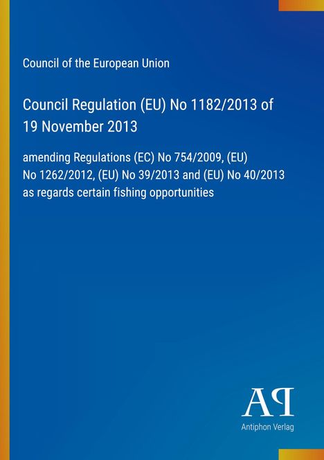 Council of the European Union, Verordnung (EU) Nr. 1182/2013 vom 19. November 2013; Blaues Layout, links gelber Streifen.