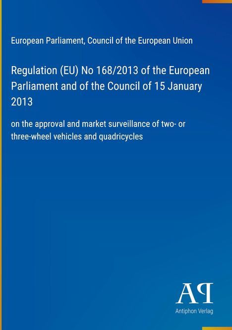 Text über EU-Verordnung Nr. 168/2013 zur Fahrzeugüberwachung. Gelber Rand. Unten Logo "AP" und "Antiphon Verlag".