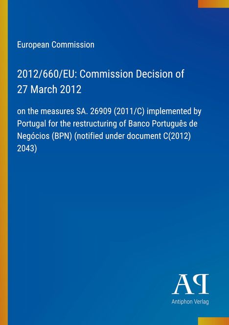 Europäische Kommission, Entscheidung 2012/660/EU, 27. März 2012. Blau mit gelben und orangen Akzenten, AE Logo.