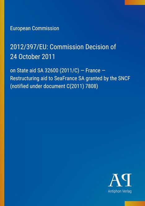 Text: "European Commission", "2012/397/EU: Commission Decision of 24 October 2011", "Antiphon Verlag". Blauer Hintergrund.