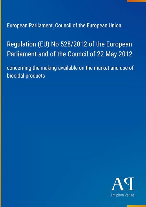Text: "Regulation (EU) No 528/2012 of the European Parliament and of the Council of 22 May 2012". Blaues Cover, schlichtes Design.