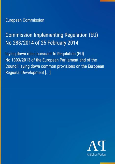 Text: "European Commission, Commission Implementing Regulation (EU) No 288/2014 of 25 February 2014."  
Blauer Hintergrund.