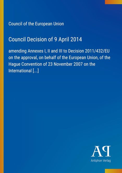 Council of the European Union: Council Decision of 9 April 2014. Blauer Hintergrund mit minimalem Design.