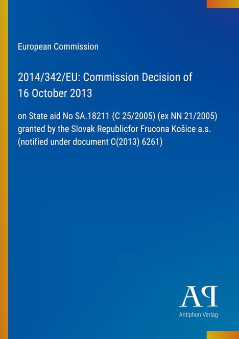 Text zur Entscheidung der EU-Kommission vom 16.10.2013 über staatliche Beihilfe. Blau mit einem Logo unten.