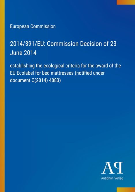 Text zur EU-Entscheidung 2014 über Umweltkriterien für Matratzen mit EU-Logo. Blauer Hintergrund mit Verlagslogo unten.