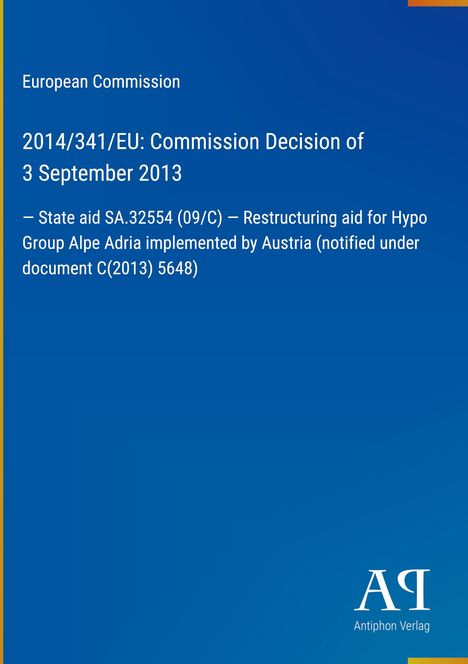 Text: "European Commission, 2014/341/EU: Commission Decision, 3 September 2013." Blau mit Logo unten rechts.