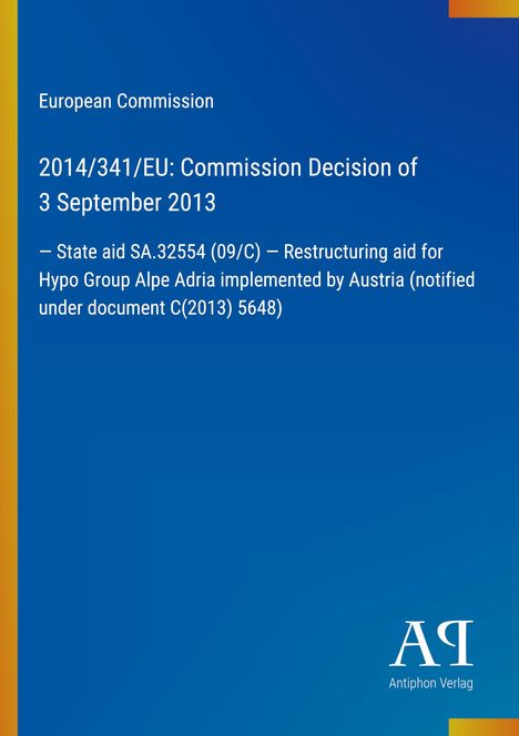 European Commission, 2014/341/EU Entscheidung vom 3. September 2013. Oben links: weißer Text auf blauem Hintergrund. Unten rechts: ein Logo.