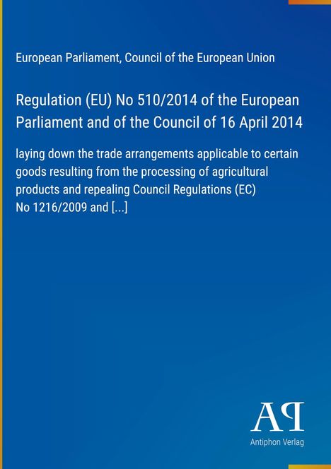 Text: "Regulation (EU) No 510/2014", "European Parliament", "Council of 16 April 2014". Blaues Cover, schlichtes Layout.