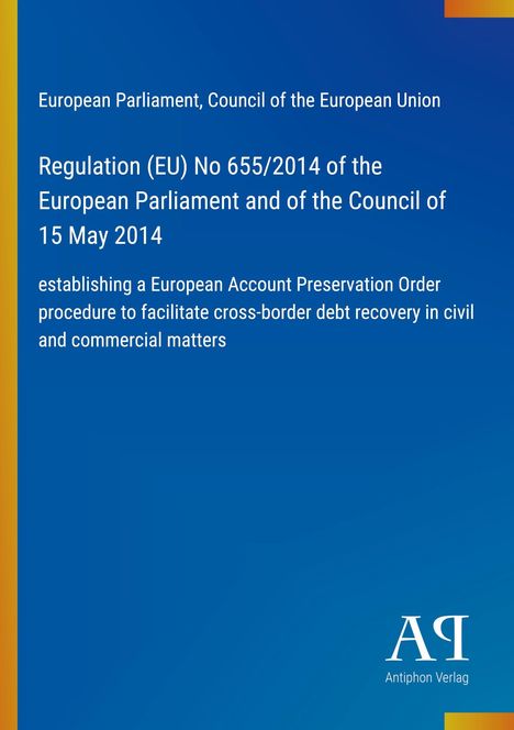Regulation (EU) No 655/2014 zur grenzüberschreitenden Schuldeneintreibung, blauer Hintergrund, gelber Seitenstreifen, Verlag-Logo.
