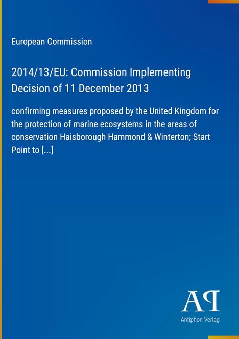 2014/13/EU, Maßnahmen zum Schutz mariner Ökosysteme durch das Vereinigte Königreich. Blauer Hintergrund, Verlag "Antiphon".