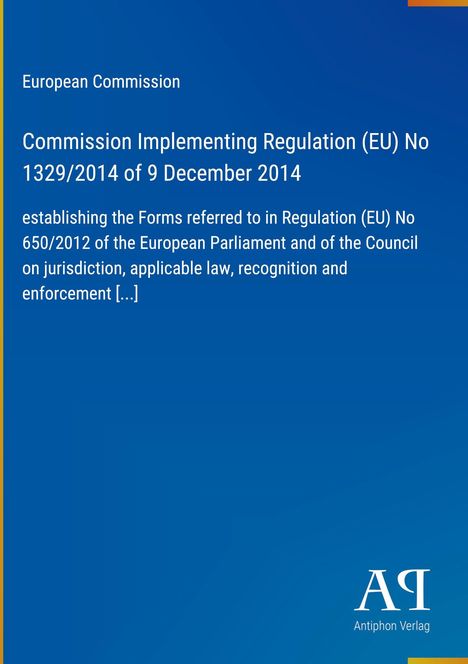 Auf blauem Hintergrund steht: "European Commission. Commission Implementing Regulation (EU) No 1329/2014 of 9 December 2014".