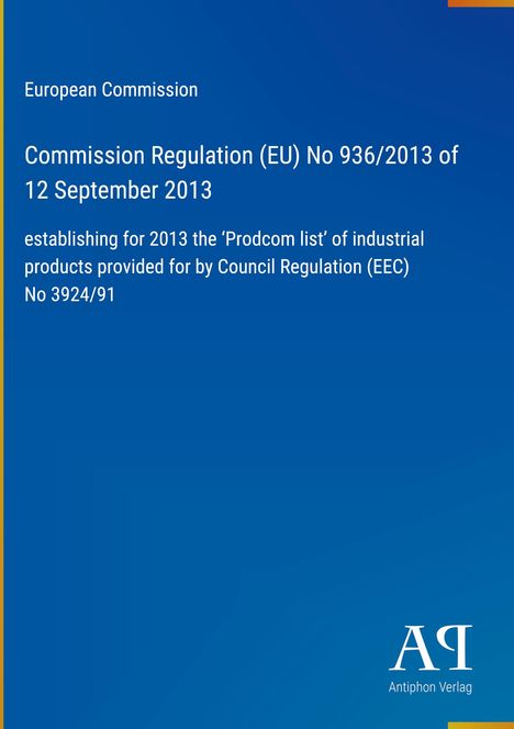 Text: "European Commission, Commission Regulation (EU) No 936/2013 of 12 September 2013," blaues Cover mit Verlag-Logo.