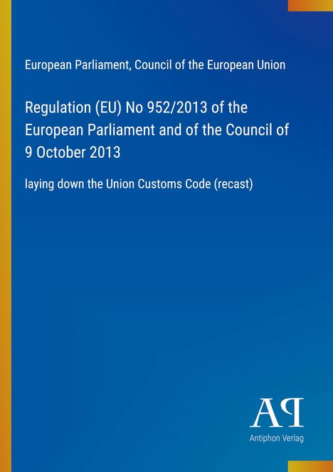 Oben: "European Parliament, Council of the European Union". Mittig: EU-Verordnungstext. Unten rechts: Antiphon Verlag Logo.