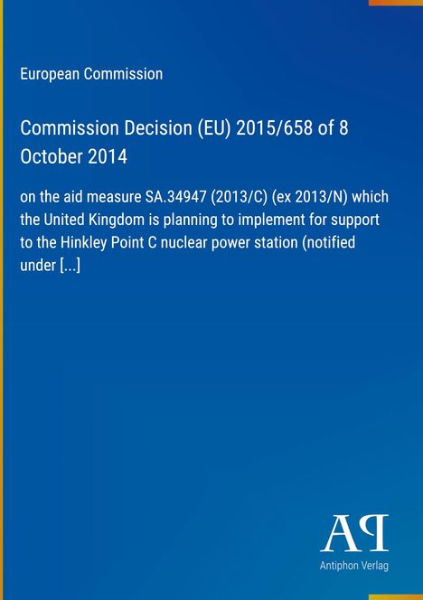 Text zur EU-Entscheidung (EU) 2015/658 über Beihilfe für Hinkley Point C. Blaues Layout, Logo rechts unten.