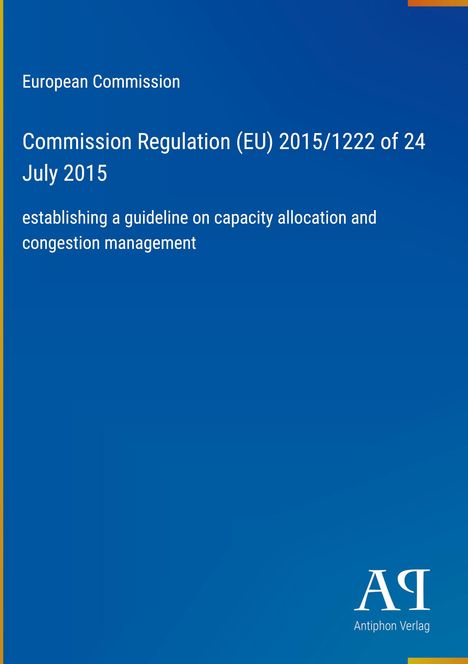 "Commission Regulation (EU) 2015/1222 of 24 July 2015" steht auf blauem Hintergrund mit gelbem Rand. Darunter ein Logo.