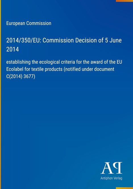 Text: "European Commission. 2014/350/EU: Commission Decision of 5 June 2014." Einfache, blaue Gestaltung mit Logo unten.