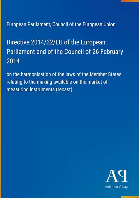 Directive 2014/32/EU, Harmonisation of laws on market measuring instruments. Blauer Hintergrund, Verlag Antiphon Logo.