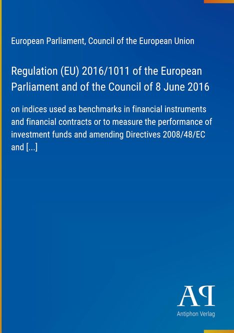 Text: Regulation (EU) 2016/1011, Benchmark Indices. Farbe: Blau, Verlag: Antiphon, Logo unten rechts.