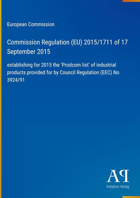 Regulation (EU) 2015/1711 der Europäischen Kommission. Blaues Cover mit gelbem Rand rechts.